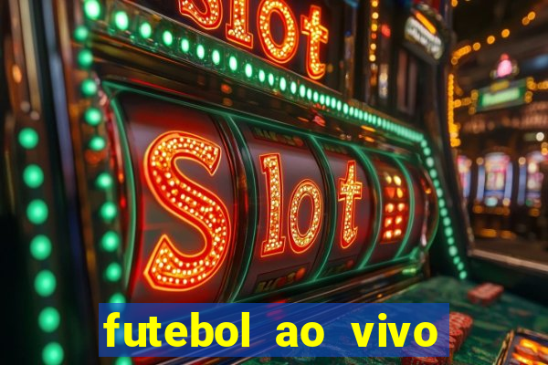 futebol ao vivo sem trava